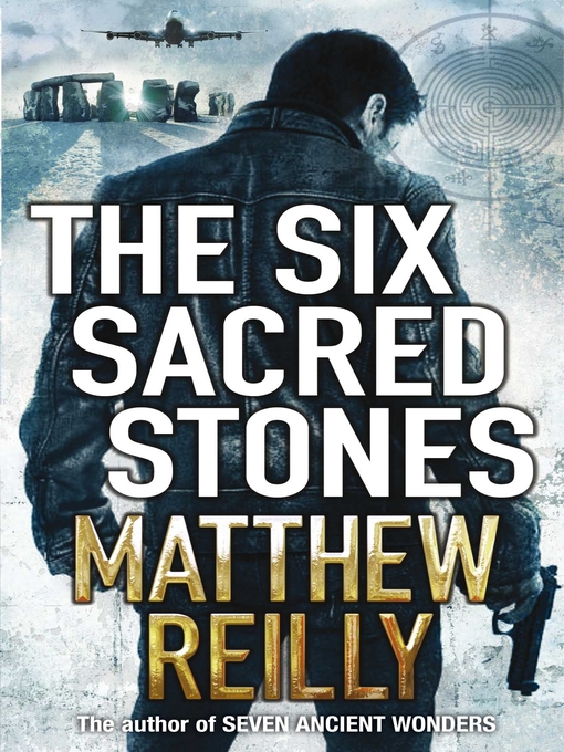 Title details for The Six Sacred Stones by Matthew Reilly - Wait list